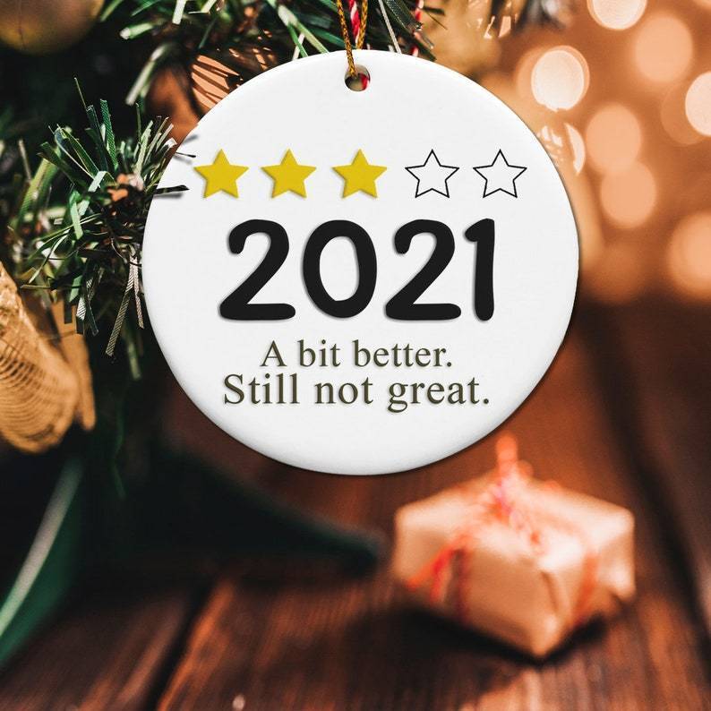 2021 A Bit Better Still Not Great Funny Circle Ornament Gift For Family Friend Porcelain Ceramic Home Decorations Ornament Pendant Christmas Tree