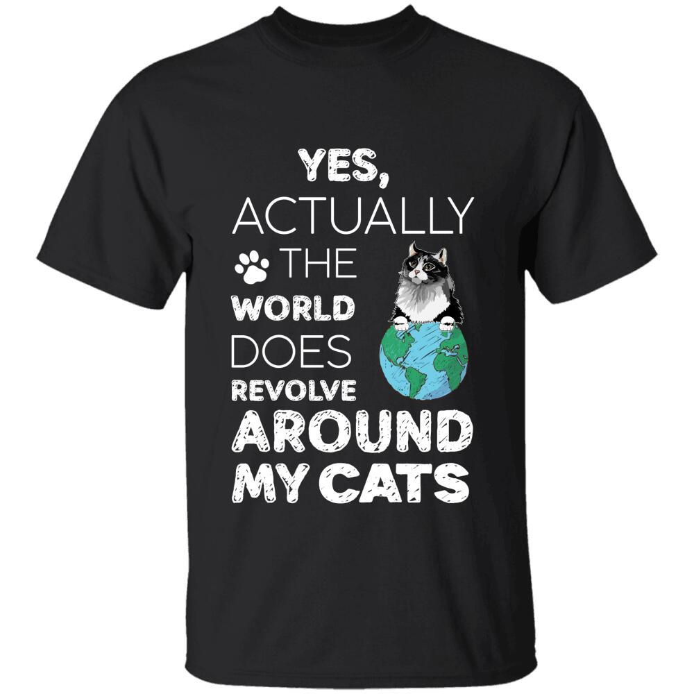 The World Does Revolve Around My Cats Cat Personalized T-Shirt