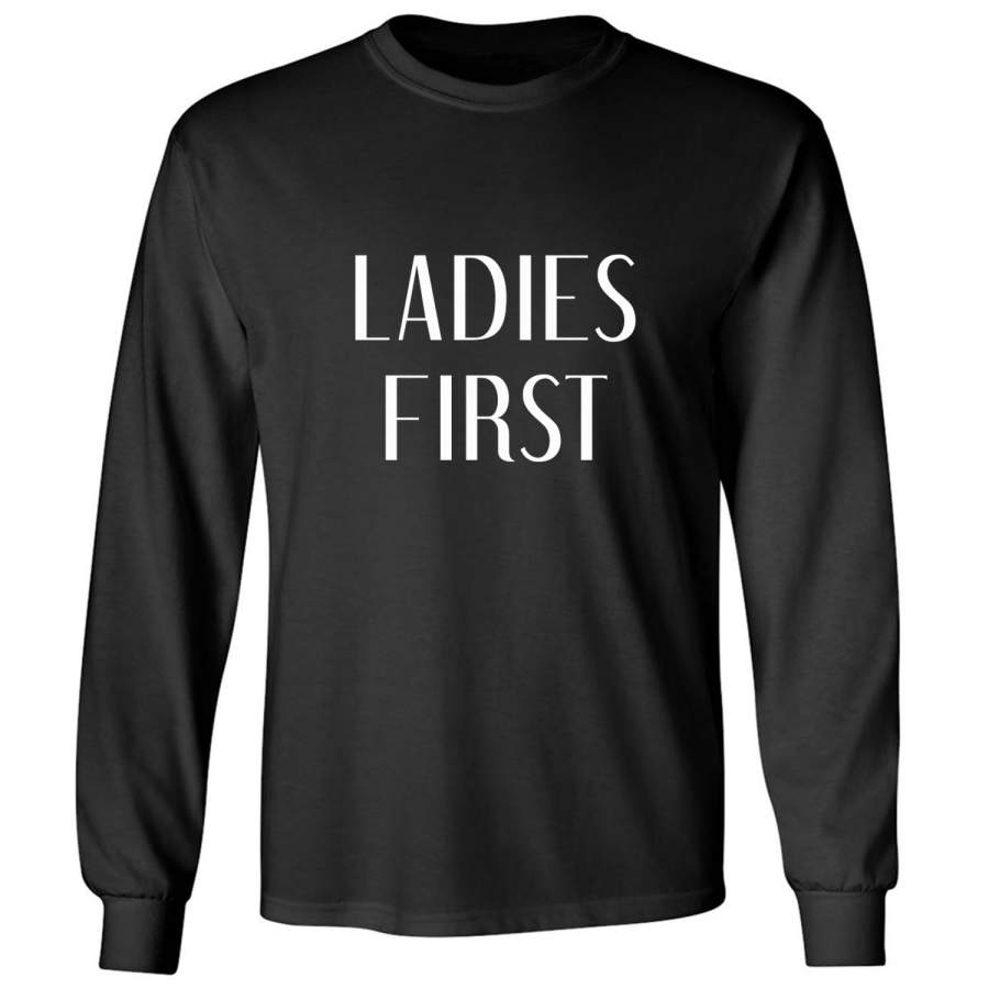 LADIES FIRST Adult Long Sleeve T-shirt