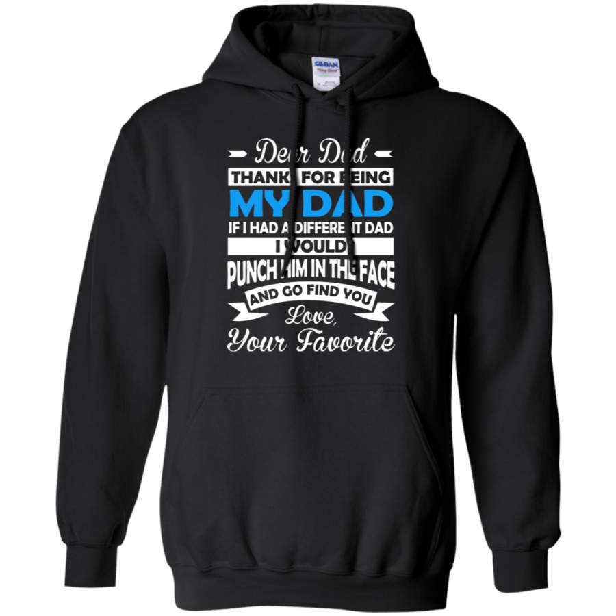 AGR Dear Dad Thanks For Being My Dad Love Your Favorite Hoodie