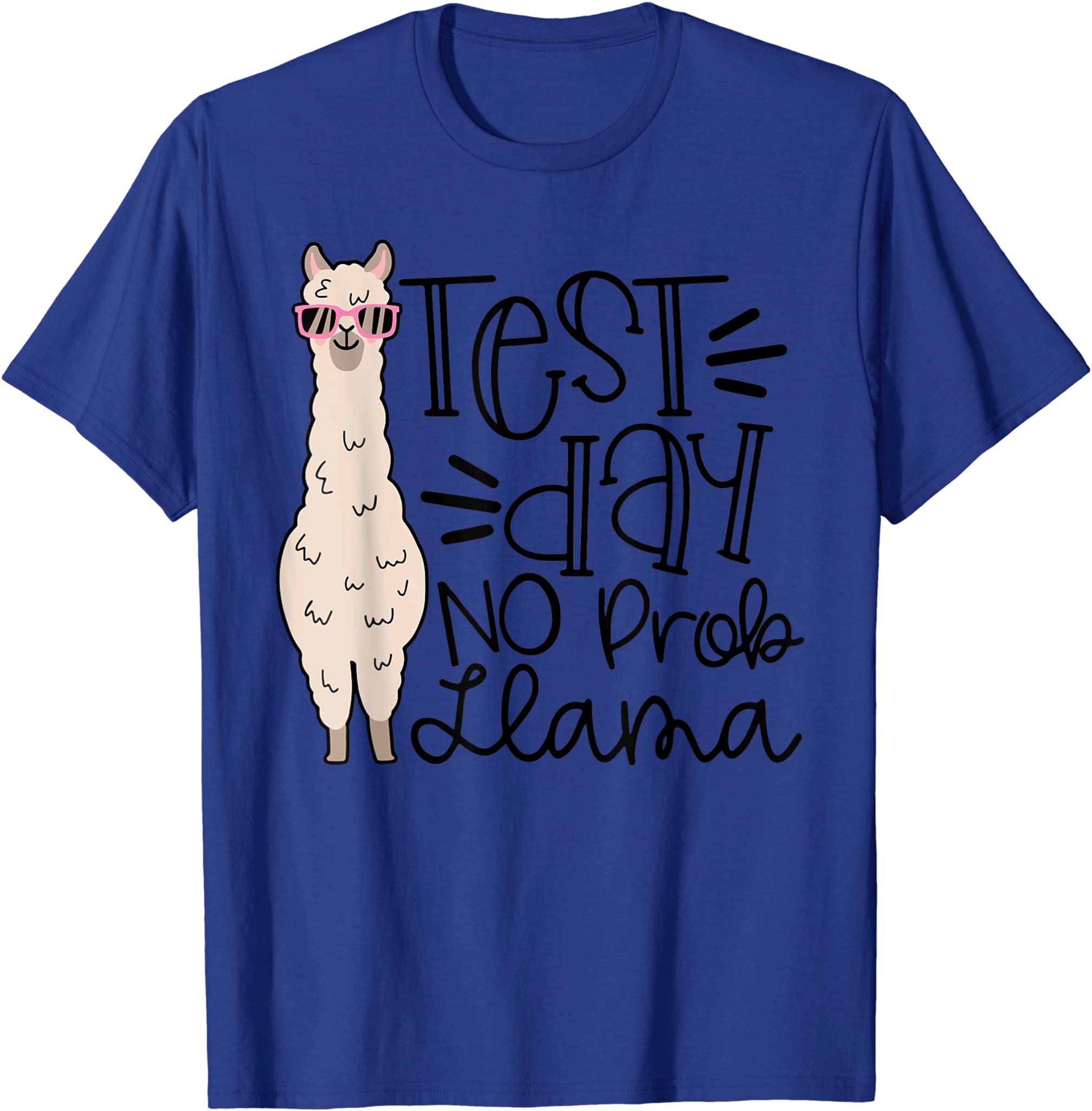 Test Day No Prob llama Teacher Testing Day T-Shirt