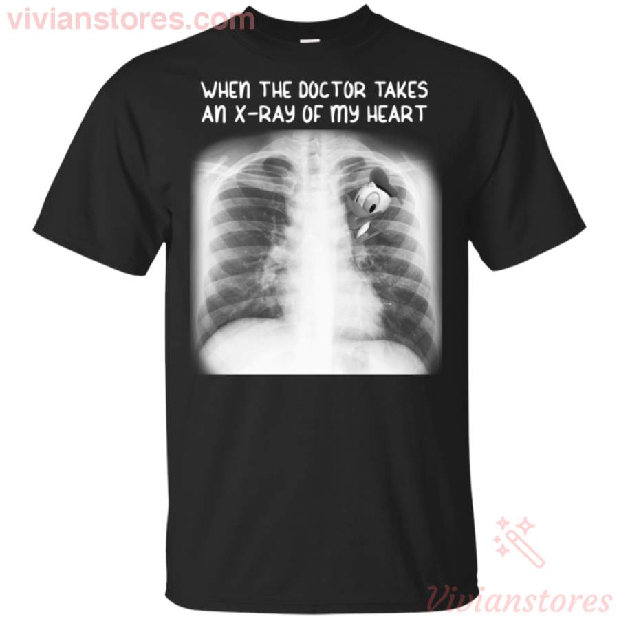 When Takes An X-Ray Donald Duck In My Heart For Donald Duck Lover Shirt VA02