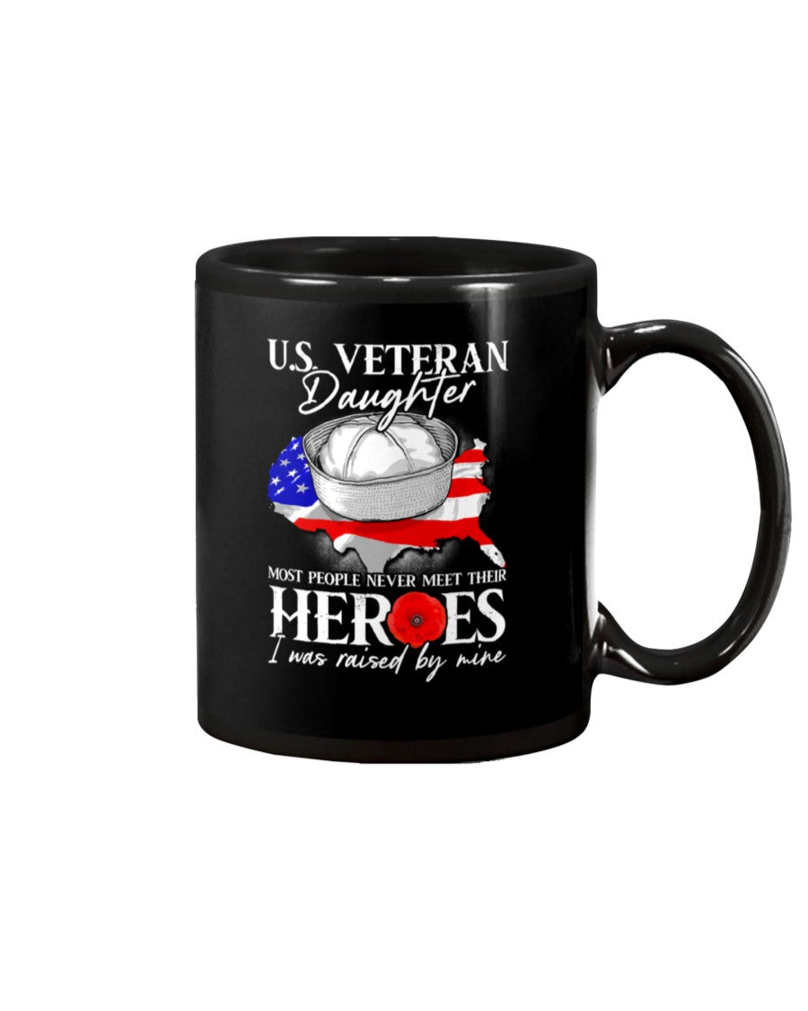 U.S Veteran Daughter Heroes I Was Raised By Mine Gifts Mug