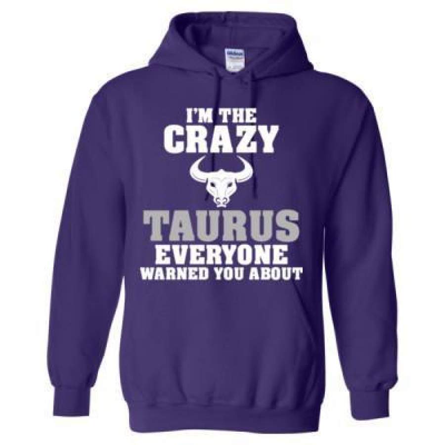 AGR Im The Crazy Taurus Everyone Warned You About – Heavy Blend™ Hooded Sweatshirt