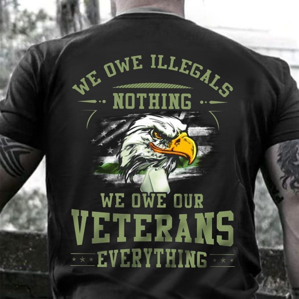 We Owe Our Veterans Everything Black T-Shirt