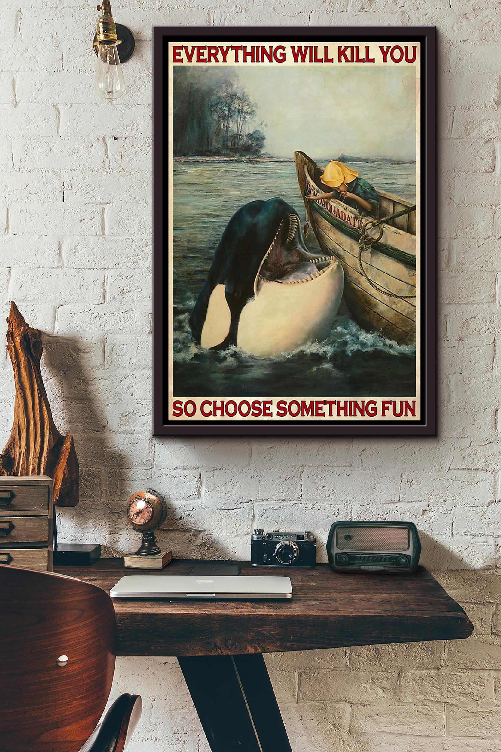 Shark Sailing Everything Will Kill You So Choose Something Fun Poster Framed Matte Canvas