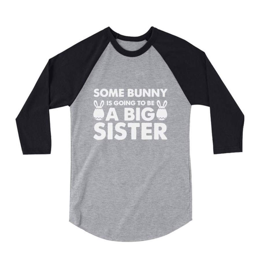 Some Bunny is Going To Be a Big Sister 3/4 Sleeve Baseball Jersey Toddler Shirt