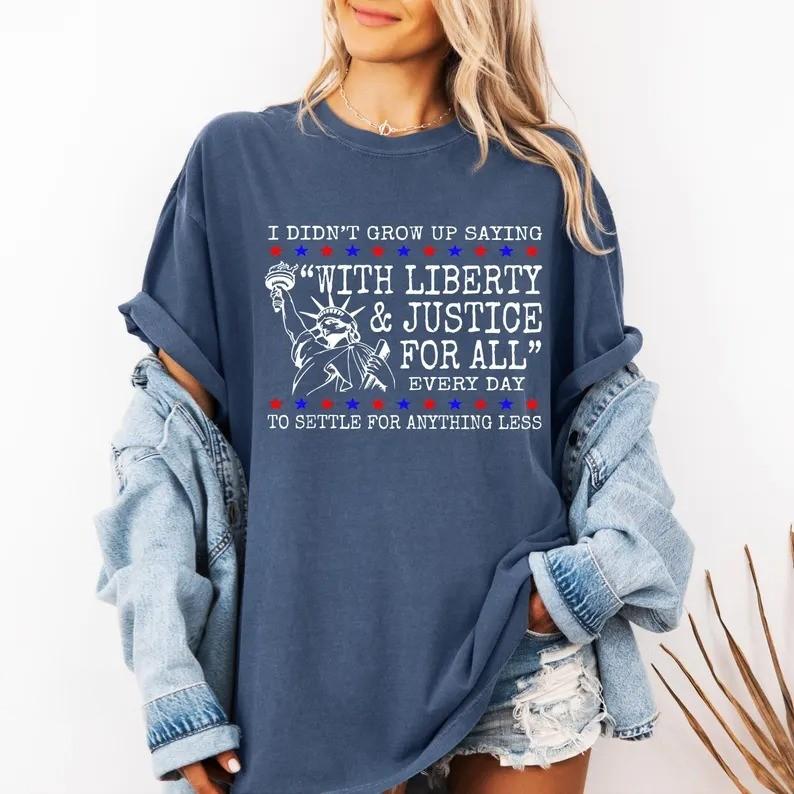 Comfort Colors Liberty and Justice for All Shirts, Human Rights Shirt, 4th of July Equality, Resist DEI Tee