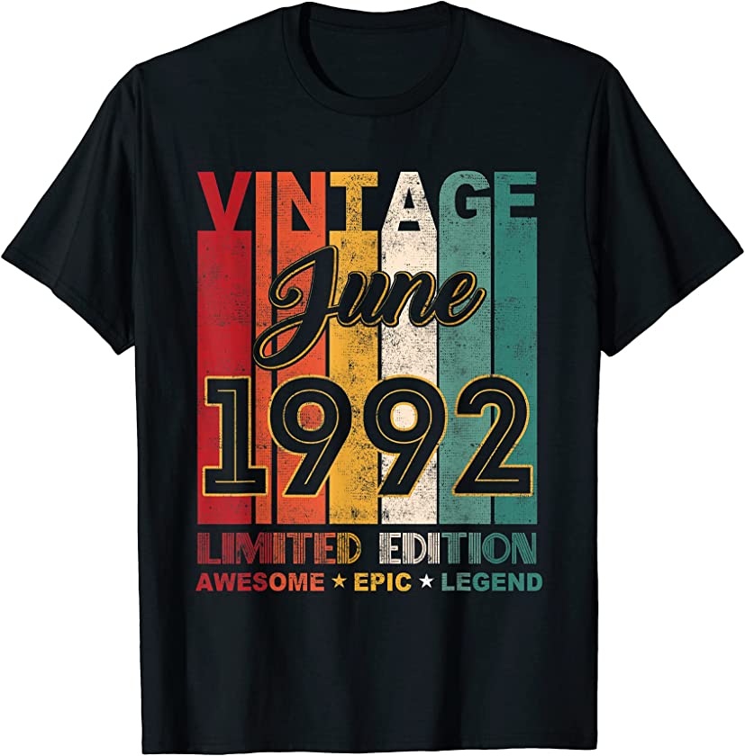 29 Birthday Vintage June 1992 Awesome Epic Legend T-Shirt