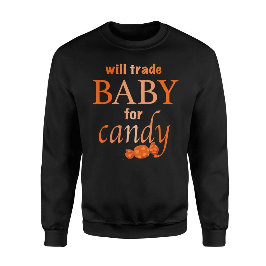 Will Trade Baby For Candy Halloween Grandma Mom Halloween Sweatshirt