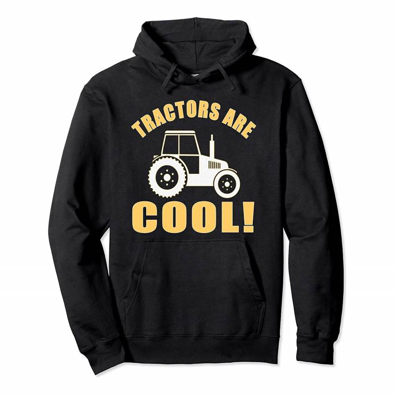 Tractors Are Cool – Great Farm Truck / Farmers Gift Idea Pullover Hoodie, T-Shirt, Sweatshirt