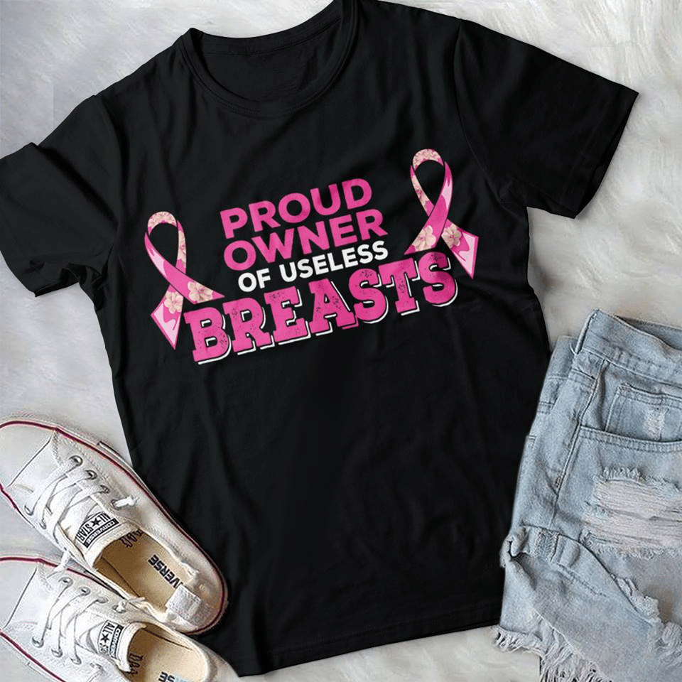 Breast Cancer Awareness Proud Owner Of Useless T Shirt Hoodie Sweater Size S-5Xl