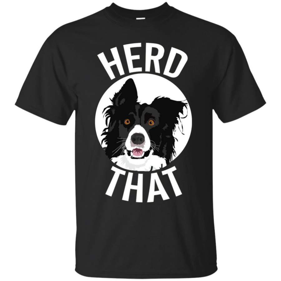 AGR Funny Herd That Border Collie Tshirt Animal Lover Dog Shirt Jaq T-shirt