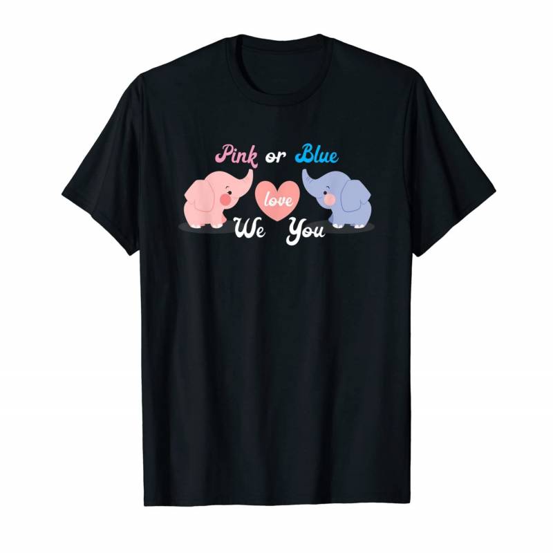 Pink Or Blue We Love You – Gender Reveal Party Baby Elephant T-shirt