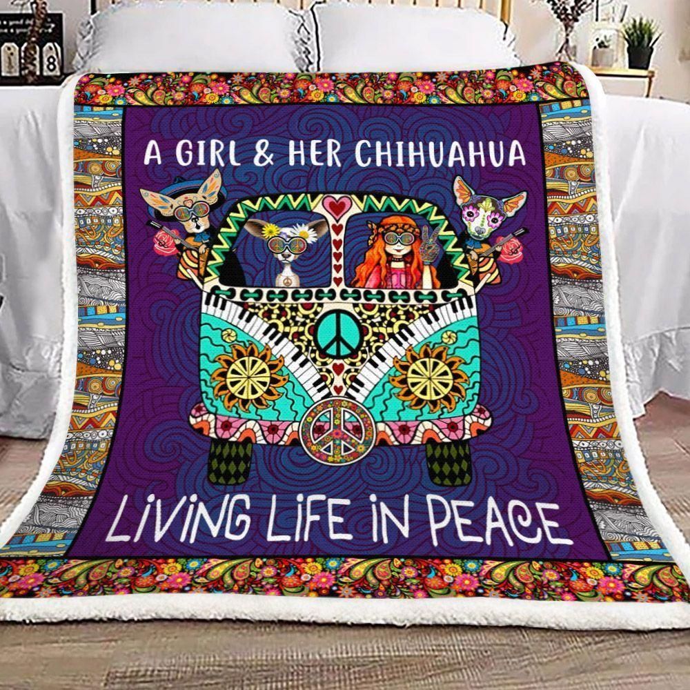 A Girl And Her Chihuahua Living Life In Peace Fleece Blanket, Sherpa Blanket, Gift For Parent, Family Member, Friends Gift, Christmas Gift, Home Decor, Home Living