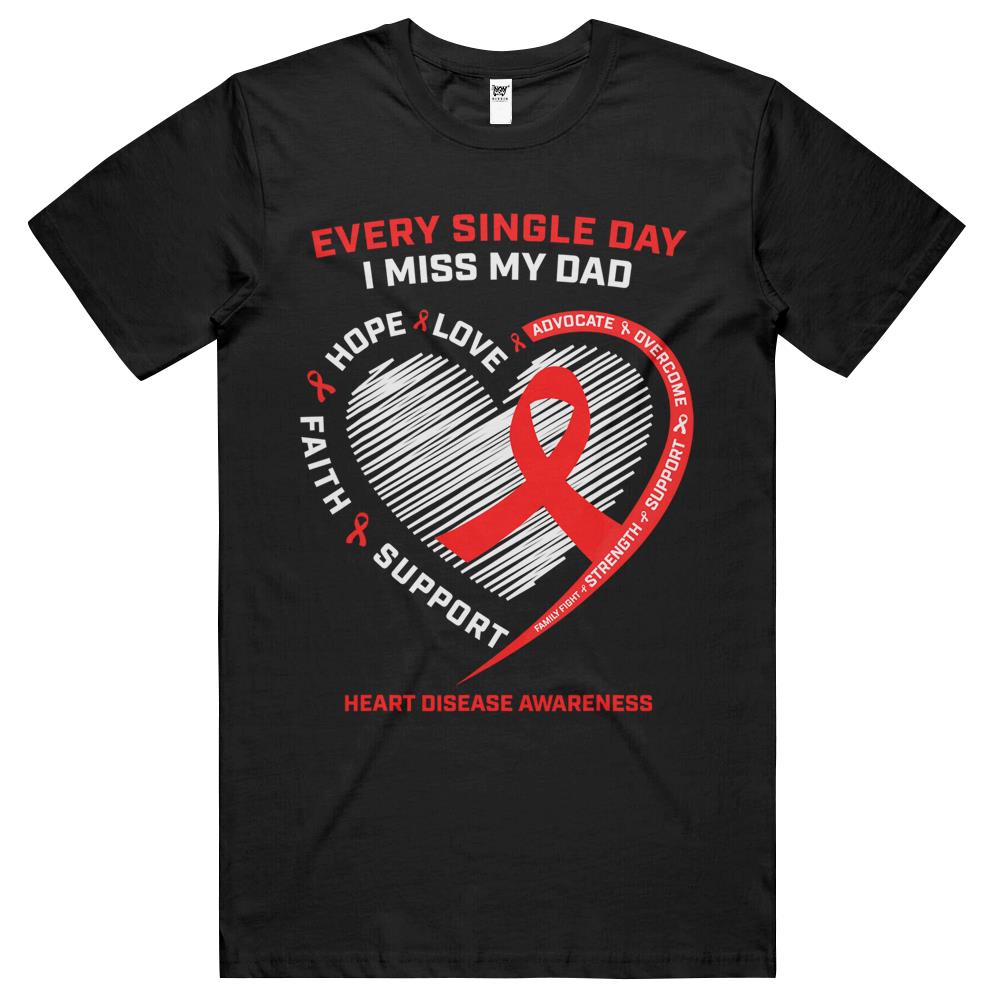 I Miss My Father In Memory Of My Dad Heart Disease Awareness Father’S Day Gift T Shirts