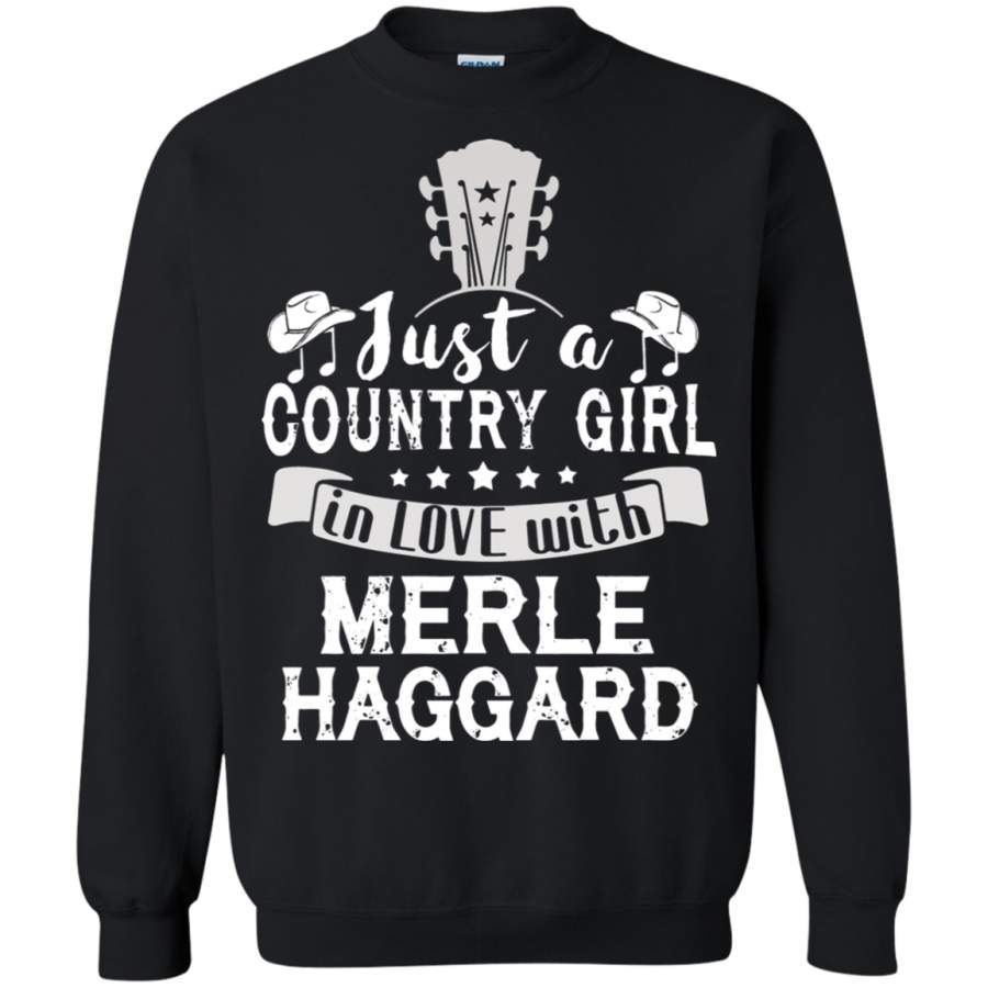 AGR Just A Country Girl In Love With Merle Haggard Sweatshirt