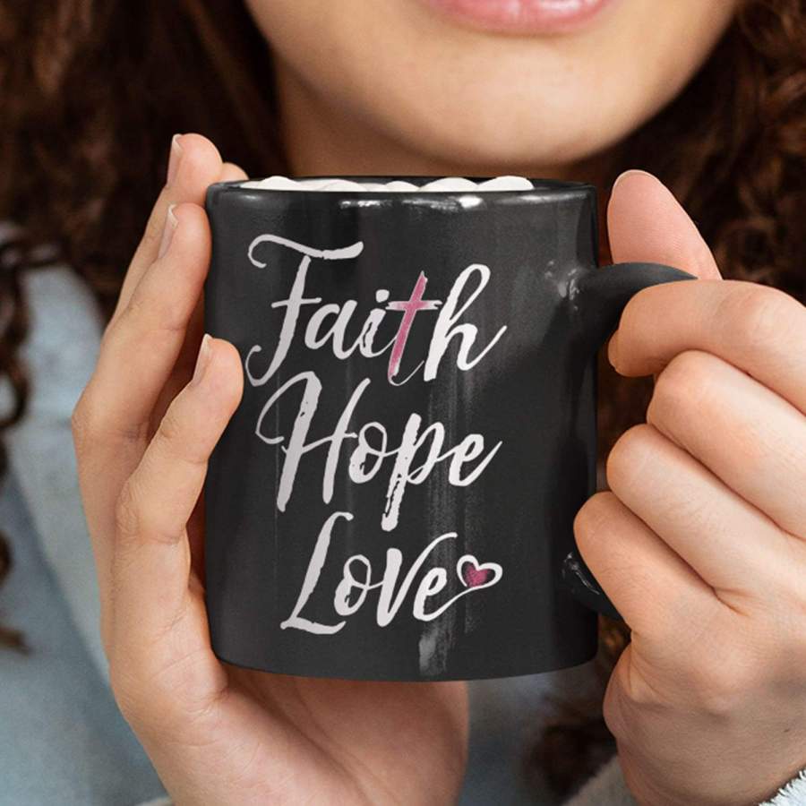 Faith Hope Love coffee mug