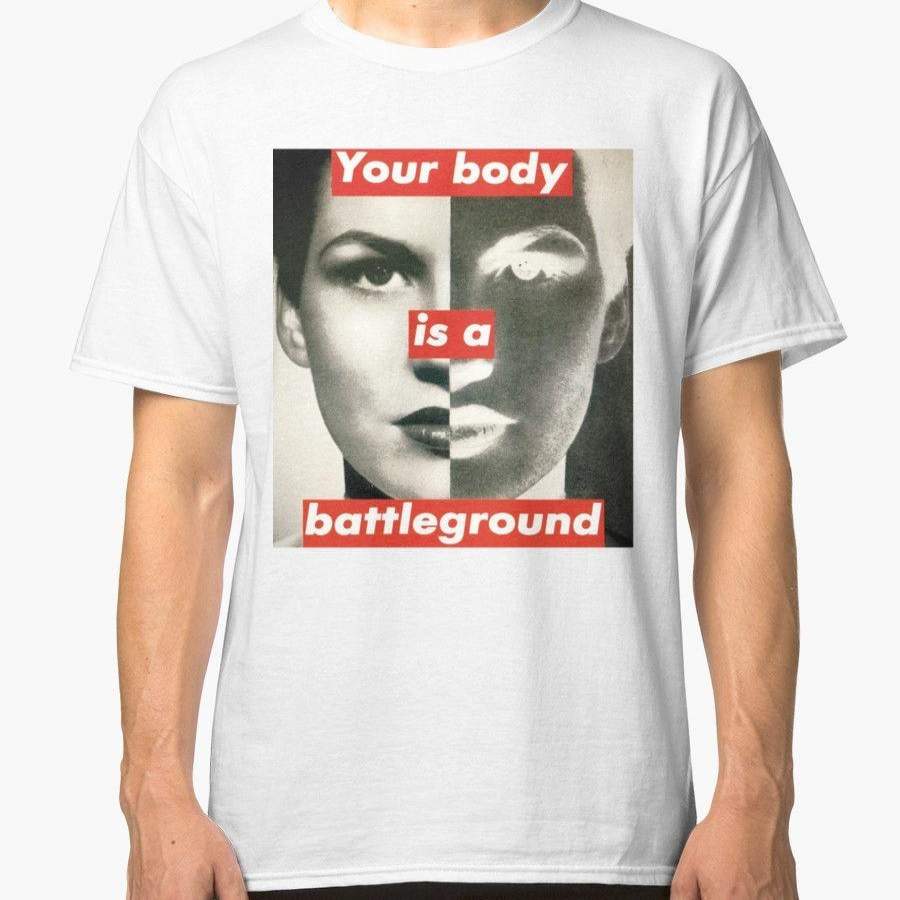 New Your Body is a Battleground T-Shirt