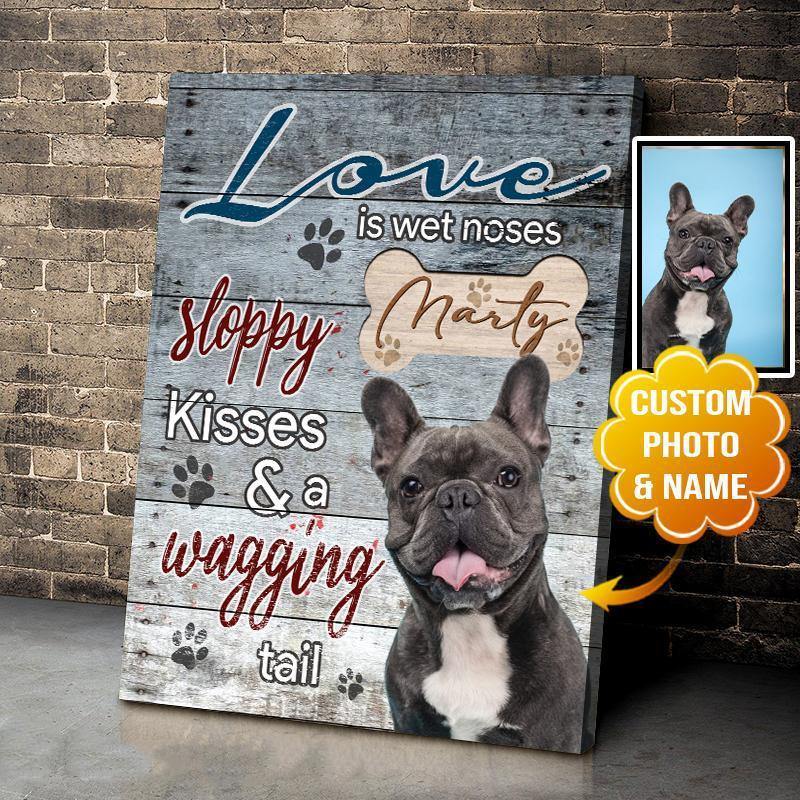 [Personalized Name & Photo] Love Is Wet Noses – Best Idea Gift For Father’S Day, Gift For Home Decor, Gift For Family – Horizontal Canvas Matte Canvas Wall Art