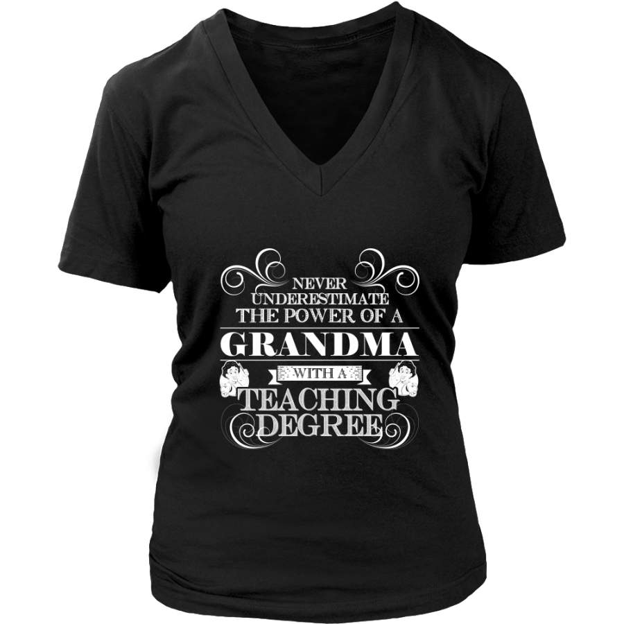 Never Underestimate The Power Of A Grandma With A Teaching Degree Shirt