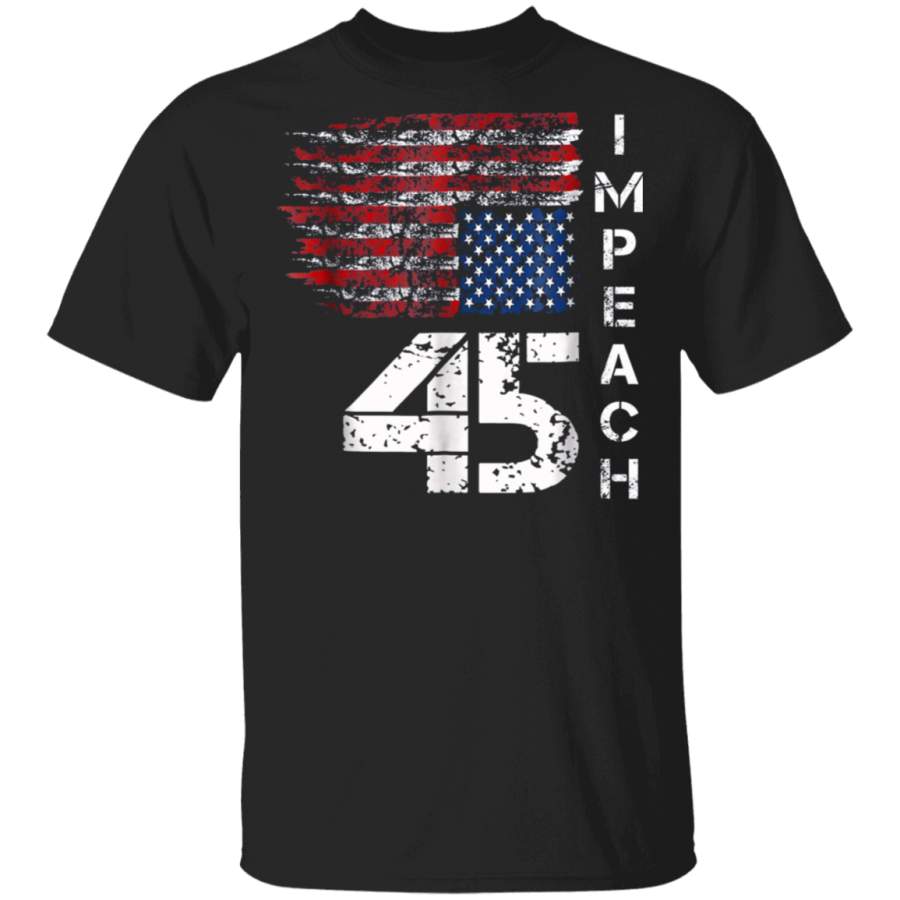 Impeach 45 shirt impeach American Flag