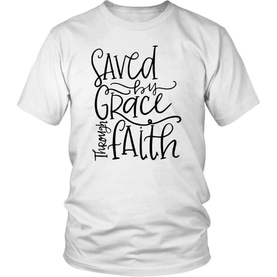 Saved by grace through faith t-shirt | grace t shirt