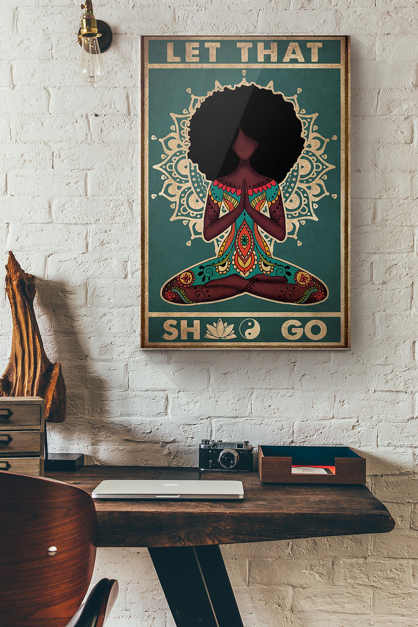 Black Girl Yoga A Let That Shit Go Poster Wrapped Canvas