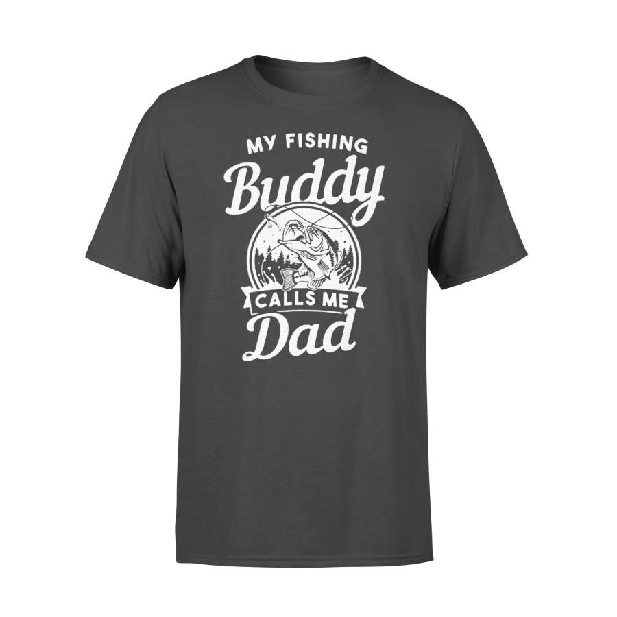 My Fishing Buddy Calls Me Dad T-shirt