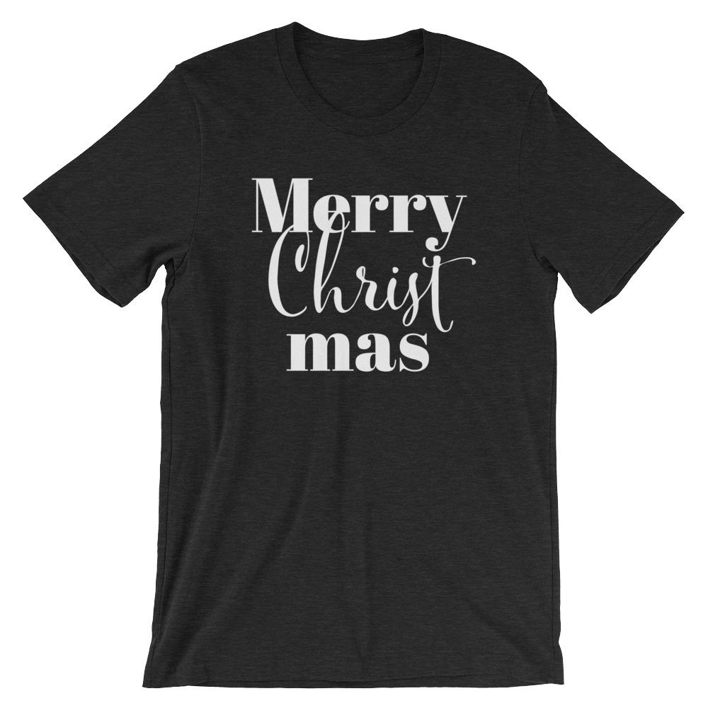 Merry Christ Mas Unisex T-Shirt – DaisyFaith