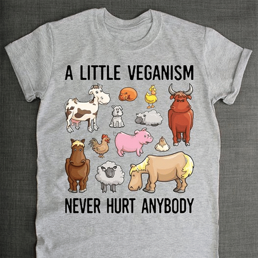 Animal Lover A Little Veganism Never Hurt Anybody T Shirt Hoodie Sweater  Size S-5Xl