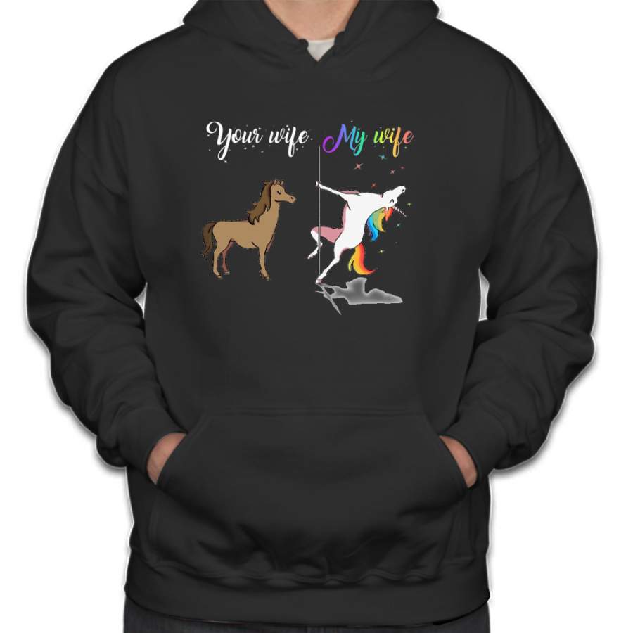 Your wife my wife unicorn, funny unicorn, pole unicorn Hoodie