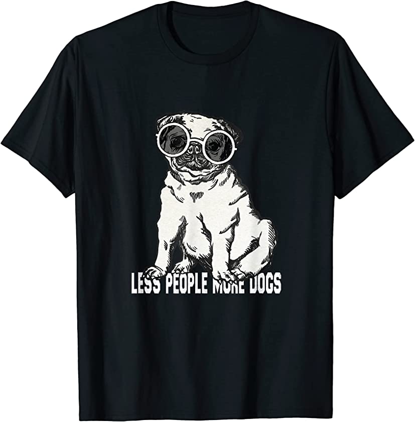 Less People More Dogs Crazy Pet Puppy Mom Lover Ladies T-Shirt