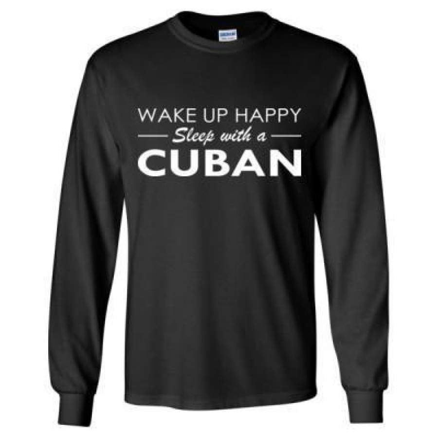 AGR Wake Up Happy Sleep With Cuban – Long Sleeve T-Shirt