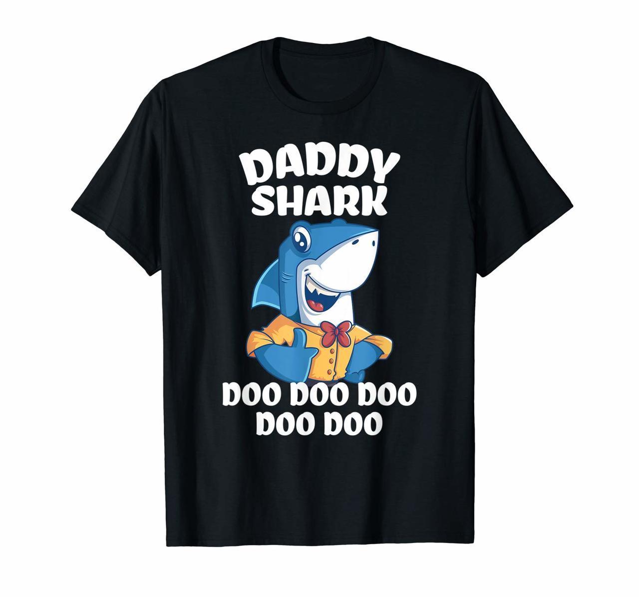 Daddy Shark Doo Doo Doo Fathers Day Gift Idea For Him Dad T-Shirt