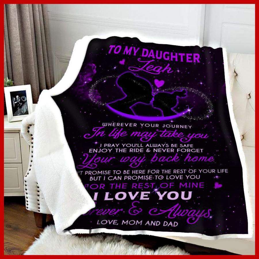 Blanket Giving Daughter Leah Love You For The Rest Of Mine