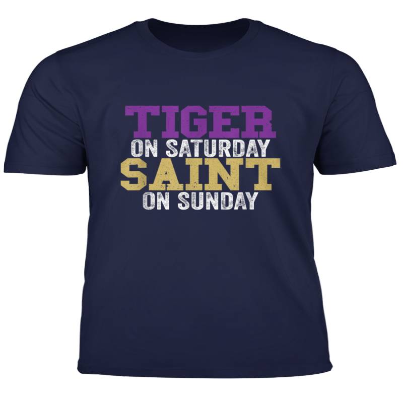 Tiger On Saturday Saint On Sunday Louisiana Football T Shirt