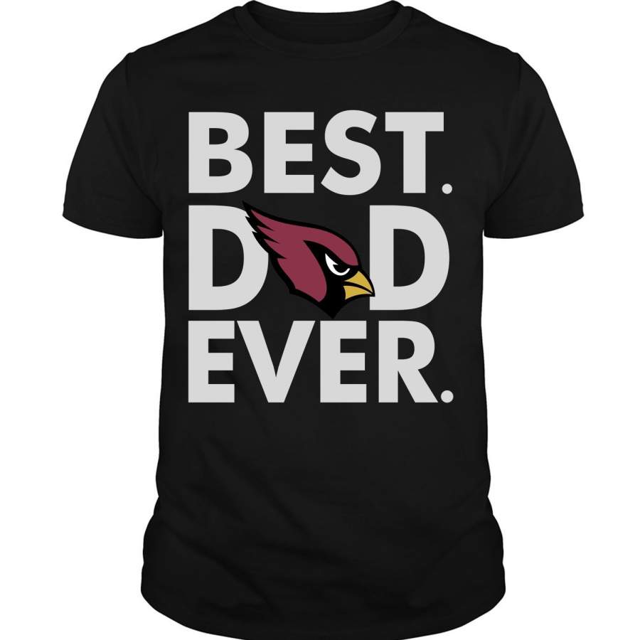 Arizona Cardinals Best Dad Ever T Shirt, Best Arizona Cardinals T Shirt