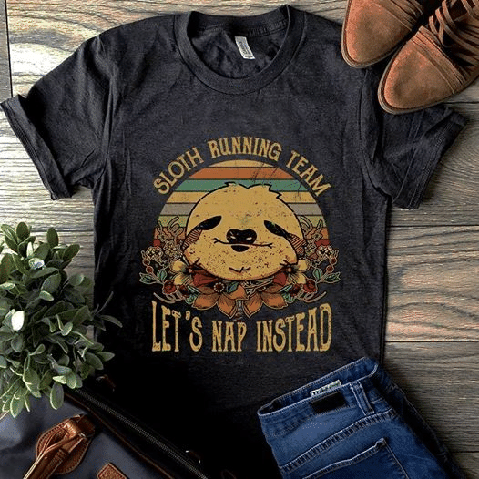 Vintage Retro Protect Animals, Animal Lovers Sloth Running Team Let’S Nap Instead T Shirt Hoodie Sweater  Size S-5Xl