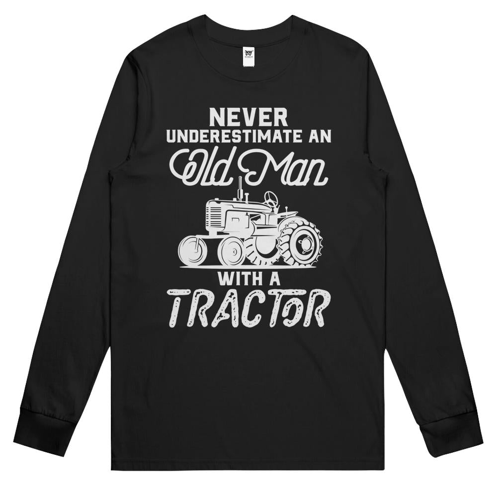 Mens Never Underestimate An Old Man With A Tractor – Funny Farmer Long Sleeve T Shirts