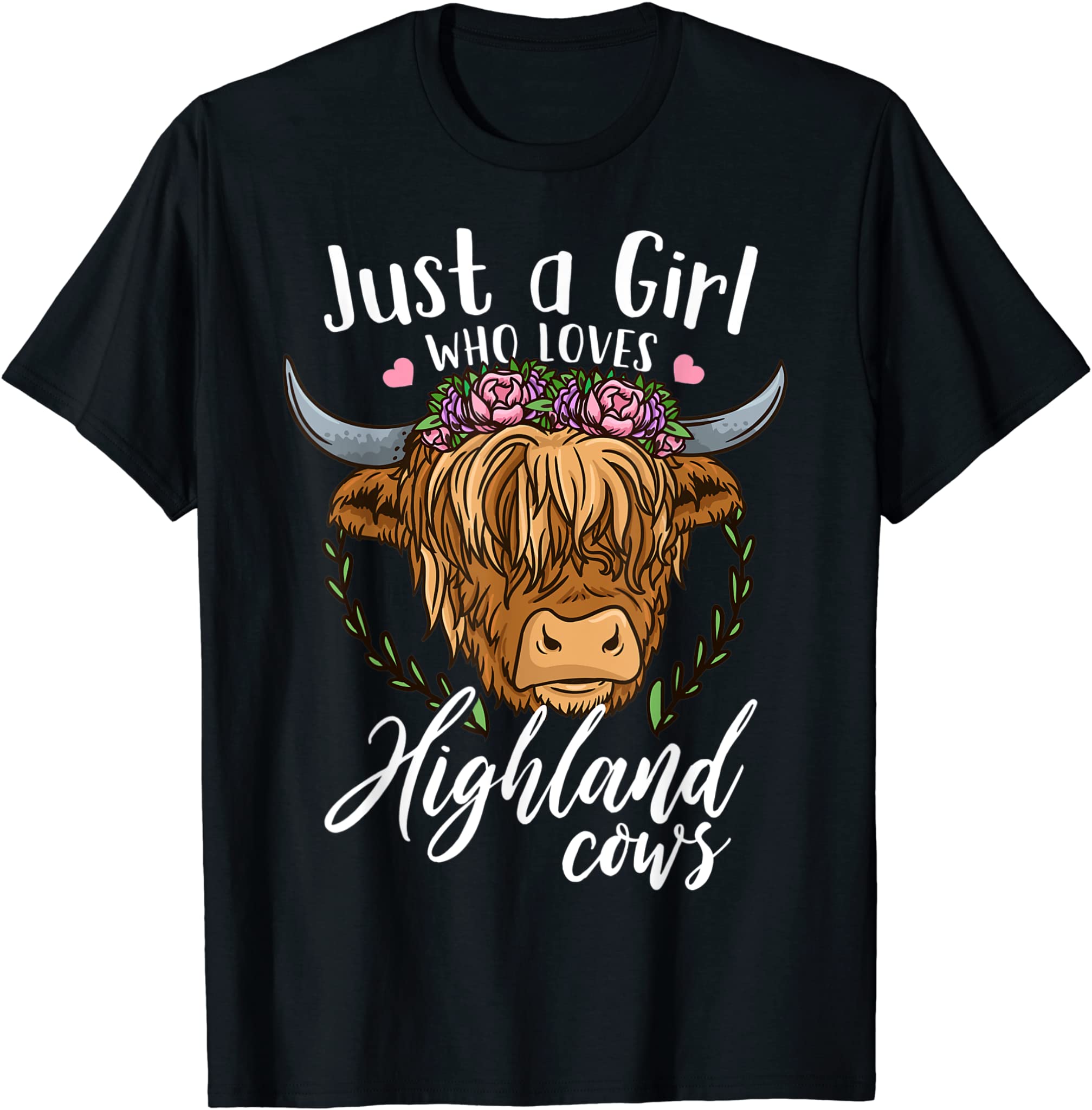 Scottish Highland Cow Just a Girl Who Loves Highland Cows T-Shirt