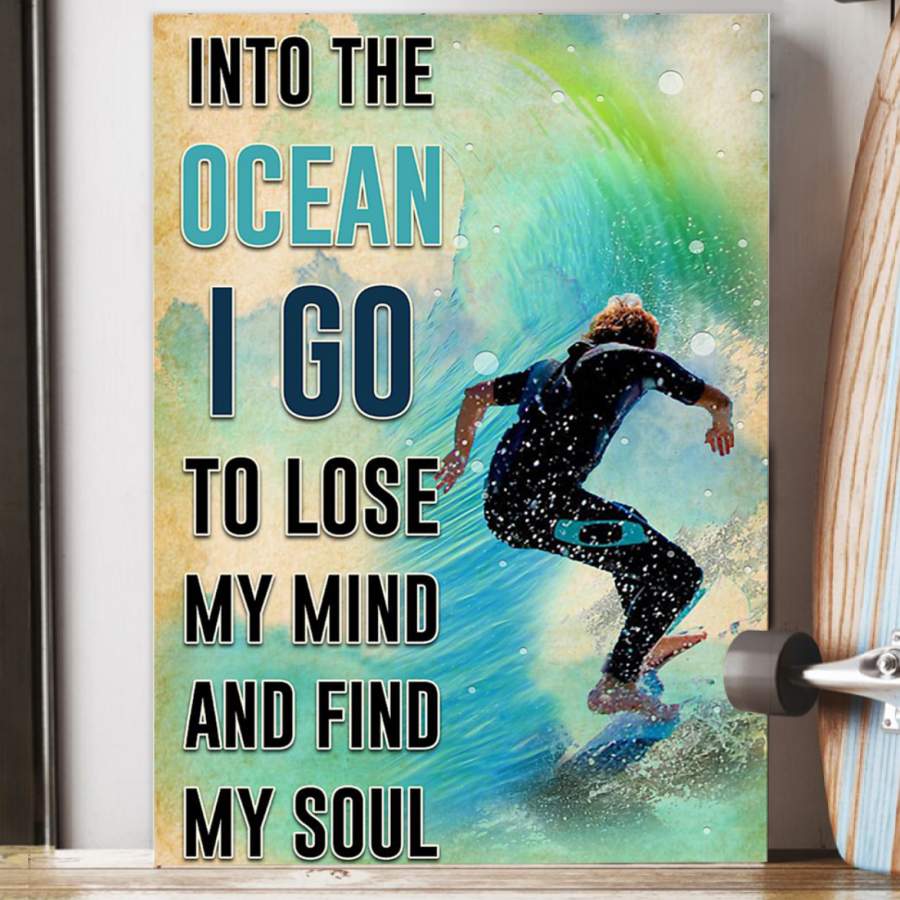 Surfing Into The Ocean I Lose Mind Find My Soul  Poster