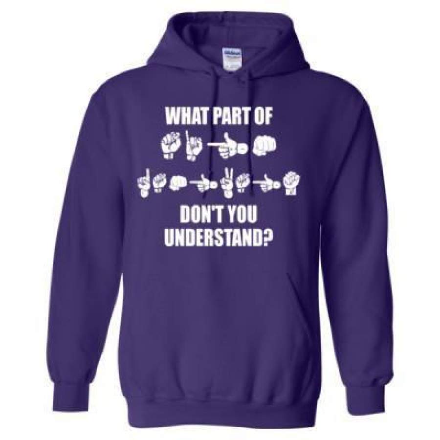 AGR What Part Of Dont You Understand Sign Language Asl Interpreter – Heavy Blend™ Hooded Sweatshirt