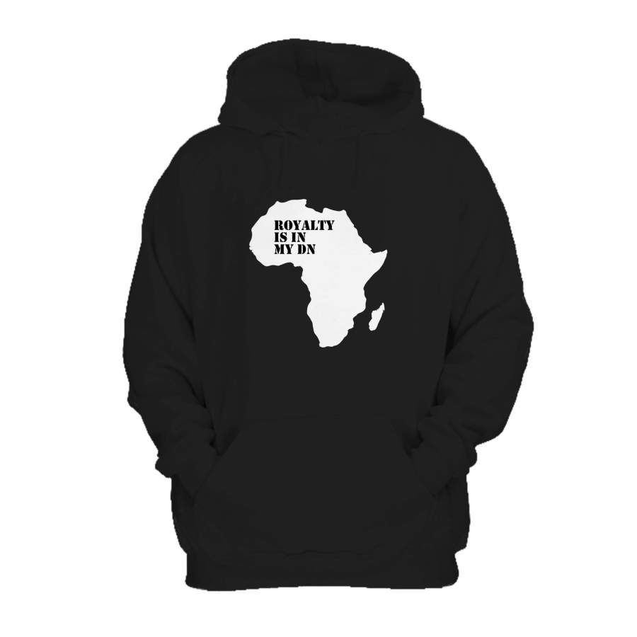 Royalty Is In My Dna Melanin Black Pride Black Empowerment Africa Hoodie