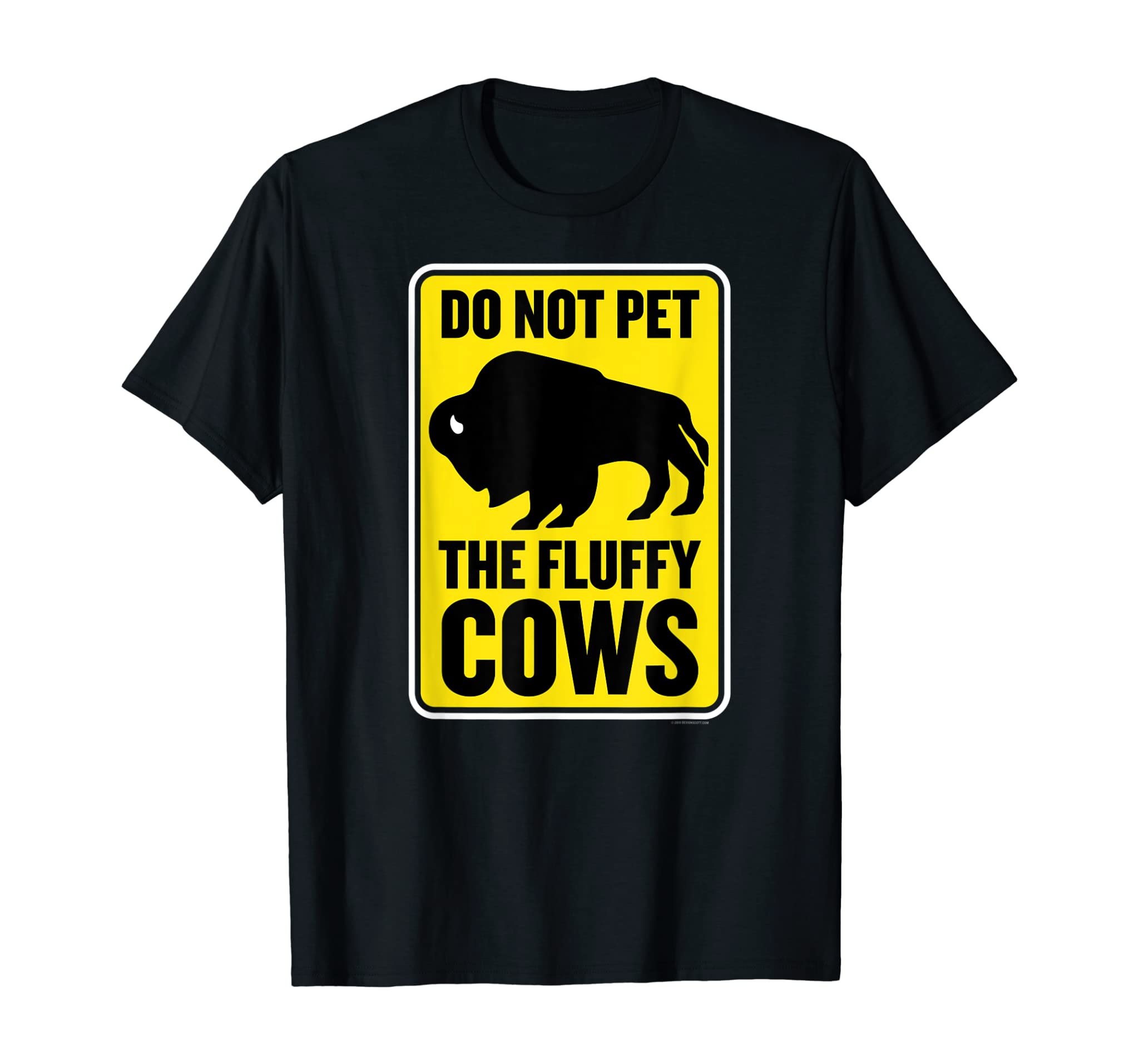 Do Not Pet the Fluffy Cows Funny Yellowstone Bison Souvenir T-Shirt