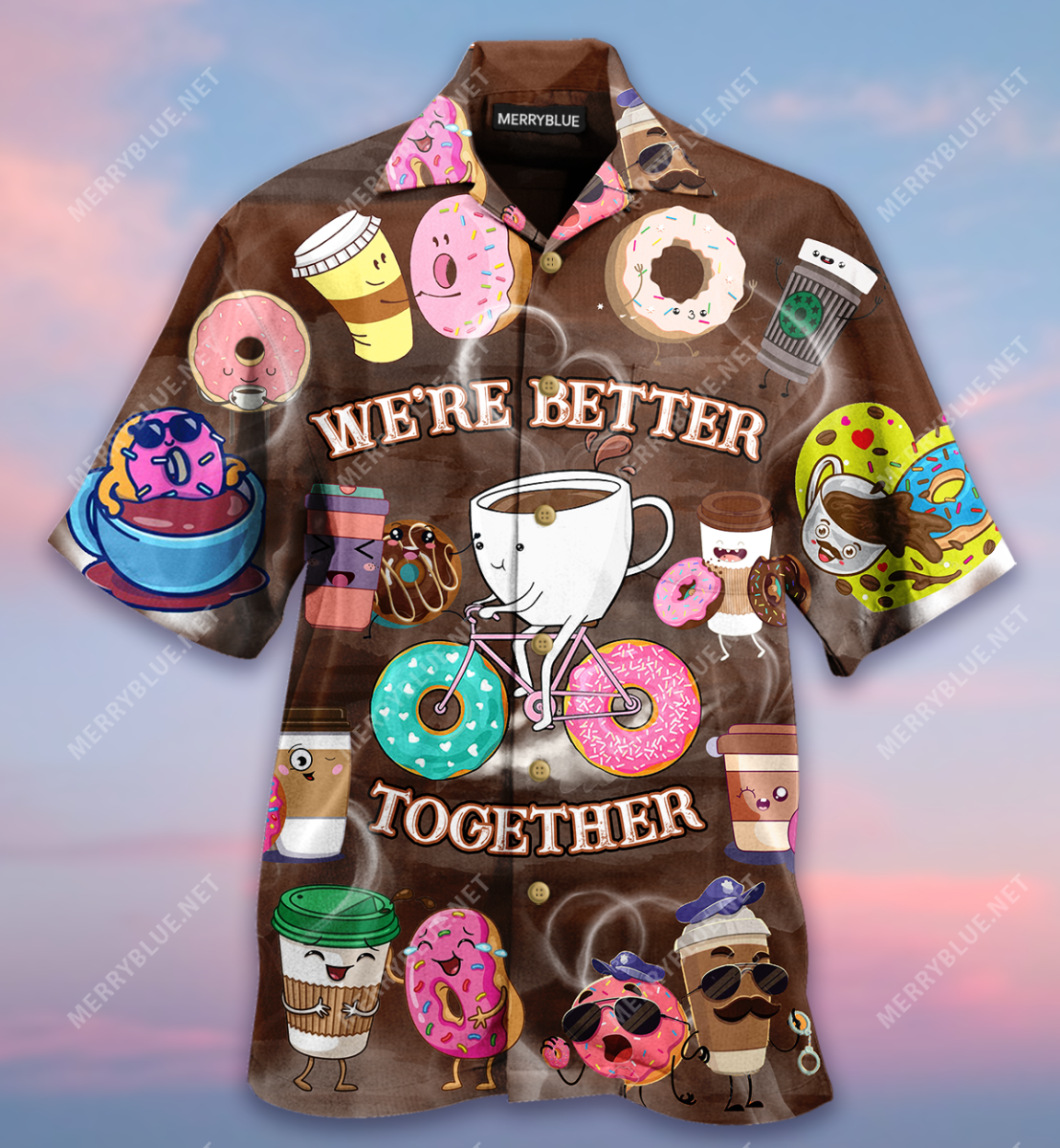 We’Re Better Together – Donuts And Coffee Unisex Hawaiian Shirt