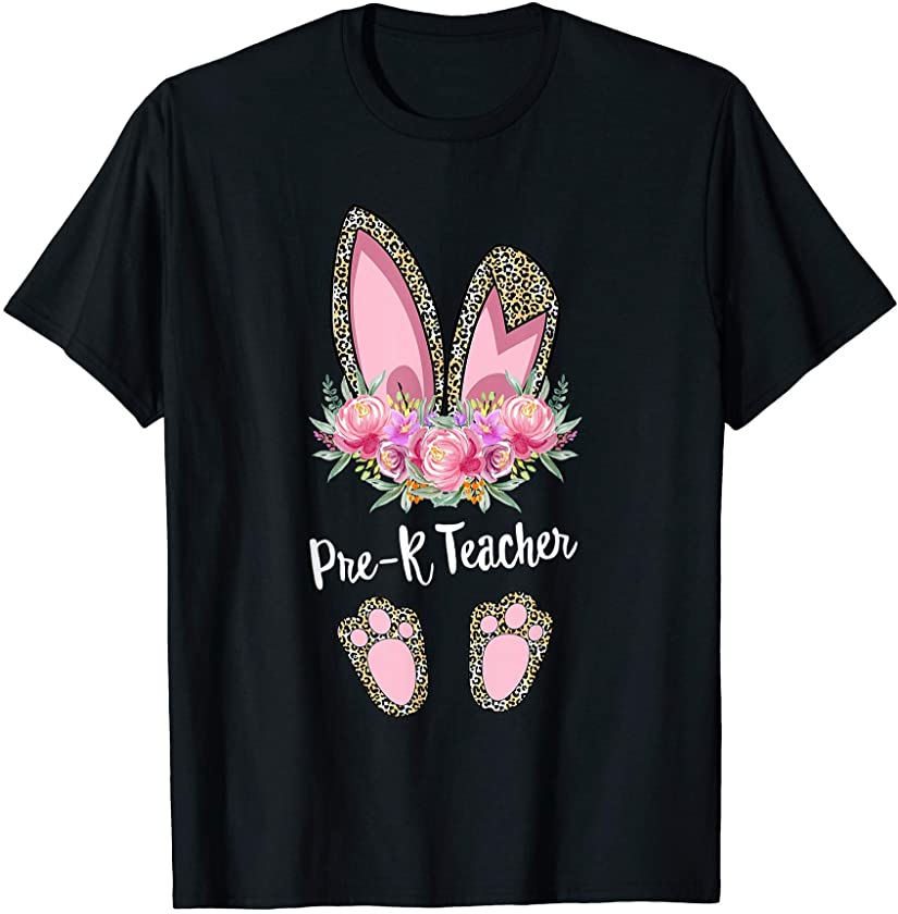 Pre-K teacher Bunny Leopard Floral Easter Mothers Day T-Shirt