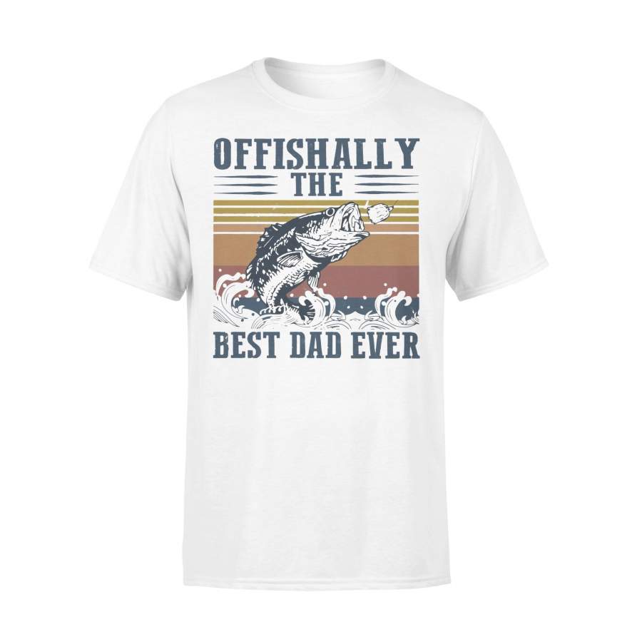 Offishally The Best Dad Ever Fishing T-shirt