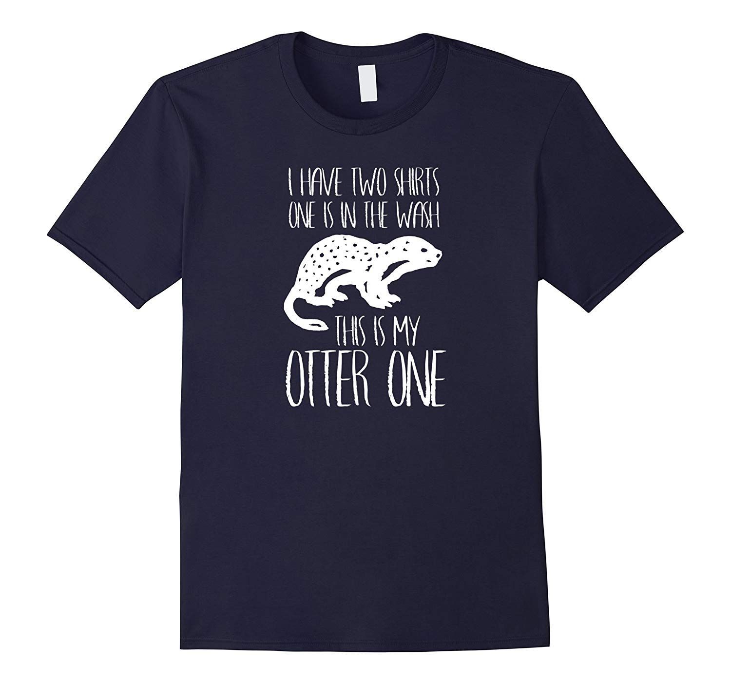 Funny Otter Shirt This Is My Otter One Th Shirt