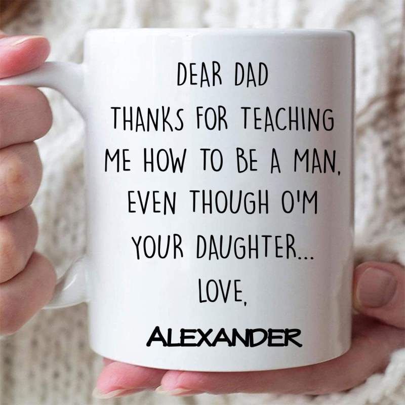 Personalized Thanks For Teaching Me How To Be A Man Mug – Father’S Day Gift For Daddy